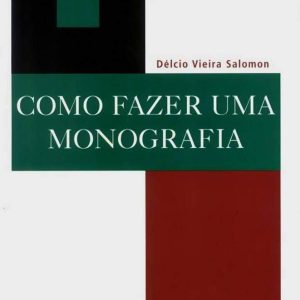 Como fazer uma Monografia