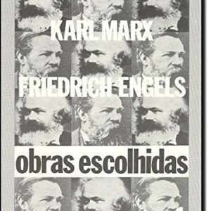Karl Marx e Friedrich Engels: obras escolhidas - Vol. 1