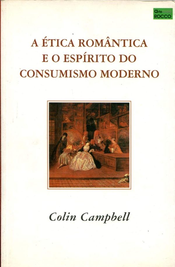 A Ética Romântica e o Espírito do Consumismo Moderno