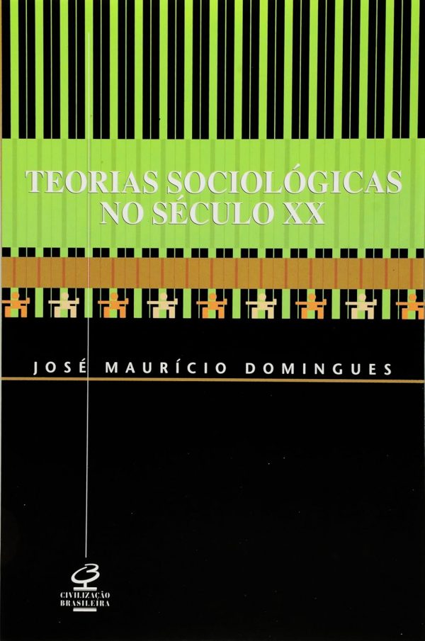 Teorias Sociológicas no Século XX