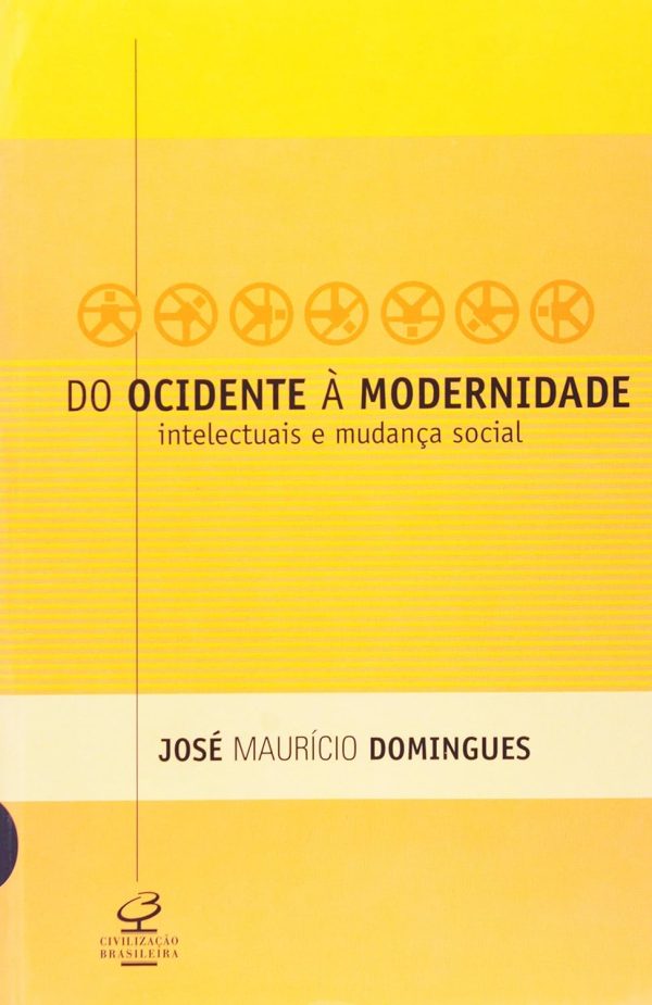 Do Ocidente à Modernidade: intelectuais e mudança social
