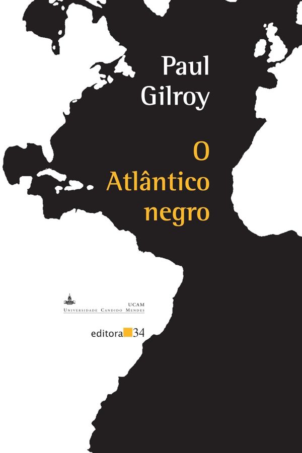 Atlântico Negro: modernidade e dupla consciência